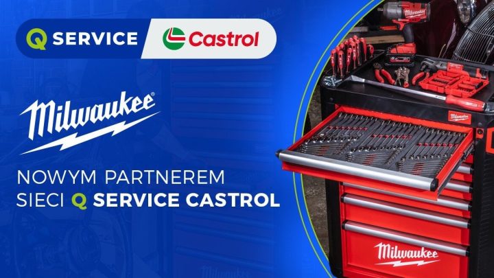MILWAUKEE® nowym partnerem sieci Q Service Castrol